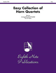 Easy Collection of Horn Quartets [4 F Horns] Score & Pa