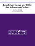 Feierlicher Einzug der Ritter des Johanniter-Ordens [9 Trumpets & Opt. Timpani] Score & Pa