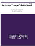 Awake the Trumpet's Lofty Sound [2 Trumpets, Organ & Opt. Timpani] Tpt Duet