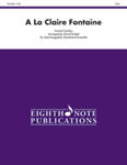 A La Claire Fontaine [Interchangeable Woodwind Ensemble] Score & Pa