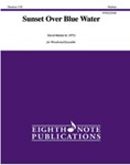 Sunset Over Blue Water [Woodwind Ensemble]