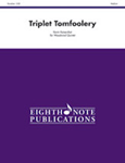 Triplet Tomfoolery [Woodwind Quintet] Score & Pa