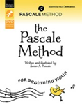 The Pascale Method for Beginning Violin: Workbook, DVD, and Stickers (2nd Edition) [Violin]
