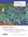 Gabriel Faure Centenary Songbook [Medium Voice]