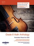 Grade 8 Violin Anthology from 2024 [Violin]