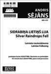 Sidrabina lietins lija (Silver Raindrops Fell) (Mixed Choir) [SSAAATTBB]