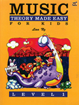 Music Theory Made Easy for Kids, Level 1