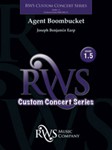 Agent Boombucket [Concert Band]