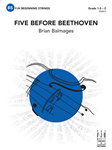 FJH Balmages B   Five Before Beethoven - String Orchestra
