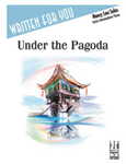 Under the Pagoda IMTA-B [piano] Nancy Lau