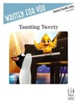 Taunting Tweety
