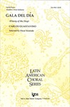GALA DEL DIA (FINERY OF THE DAY) #1 FROM INDIANAS by Guastavino Carlos for SATB