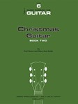 CHRISTMAS GUITAR, BOOK 2
