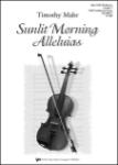 Kjos Mahr T   Sunlit Morning Alleluias - Full Orchestra