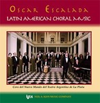 OSCAR ESCALADA:LATIN AMERICAN CHORAL MUSIC-CD