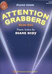 Attention Grabbers Bk 1 [elementary piano] Hidy