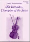 Old Ironsides, Champion Of The Seas - Orchestra Arrangement