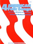 FOUR AMERICAN FOLK SONGS