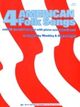 FOUR AMERICAN FOLK SONGS