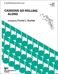 CAISSONS GO ROLLING ALONG, THE