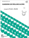 CAISSONS GO ROLLING ALONG, THE