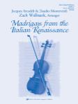 Madrigals Fr/The Italian Renaissance - Orchestra Arrangement