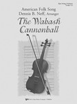 WABASH CANNONBALL, THE - SCORE