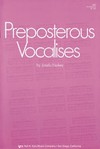 Preposterous Vocalises (Vocal Edition)