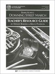 DOWNING STREET MARCH-RESOURCE GUIDE