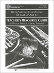 REGAL MARCH, RESOURCE GUIDE