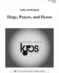ELEGY, PRAYER, AND HYMN - SCORE