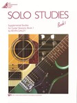 SOLO STUDIES, BOOK 1 (FOR GUITAR SESSIONS, BOOK 1)