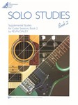 SOLO STUDIES, BOOK 2 (FOR GUITAR SESSIONS, BOOK 2)
