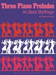 Three Piano Preludes In Jazz Stylings