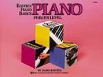 Bastien Piano Basics: Piano Primer Level (Primer Level, WP 200) BASTIEN PA