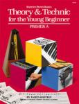 Theory & Technic for the Young Beginner BASTIEN PA