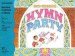 Bastien's Invitation to Music - Hymn Party