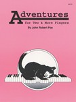 Adventures For 2 & More Fingers