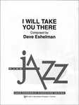 I WILL TAKE YOU THERE, SCORE
