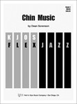 CHIN MUSIC - SCORE