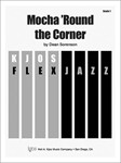 MOCHA ROUND THE CORNER - SCORE