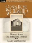 Down Home Worship [intermediate piano] Leatherman