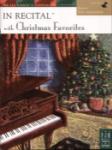 In Recital with Christmas Favorites, Book 4 Piano