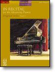 In Recital for the Advancing Pianist Bk2 IMTA-E FED-D1/D2/VD2 [advanced] PIANO
