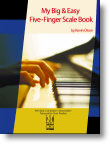 My Big & Easy Five-Finger Scale Book [five-finger piano] Olson