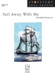 Sail Away With Me IMTA-A PIANO