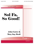 Sol Fa, So Good - Teacher's Ed.