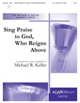 SING PRAISE TO GOD, WHO REIGNS ABOVE 2 Oct.