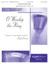 O WORSHIP THE KING Director/Organ Score