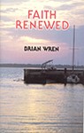 FAITH RENEWED Hymn Texts